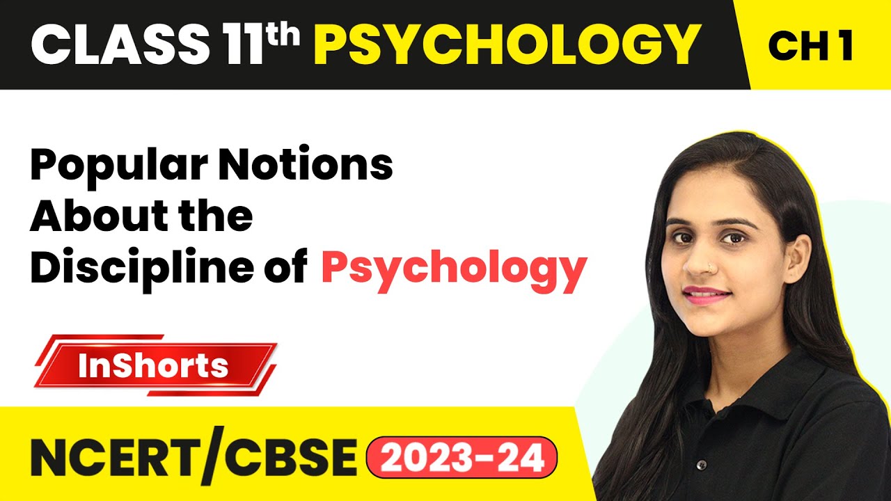 Popular Notions About the Discipline of Psychology | Class 11 Psychology Inshort #2024