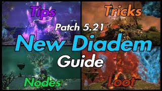 FFXIV: New Diadem - Patch 5.21 Guide (Tips,Tricks,Nodes,Loot)