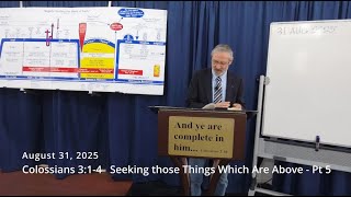 Colossians Part 134   Seeking Those Things That Are Above   Pt 5