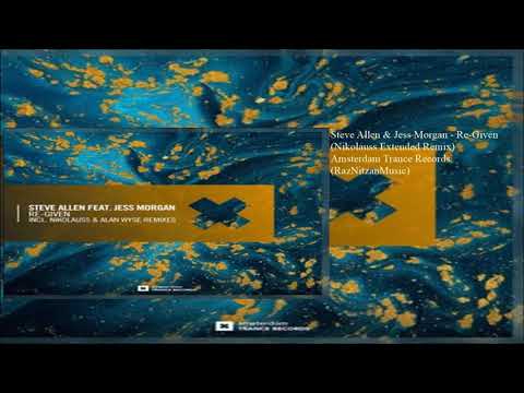 Steve Allen feat. Jess Morgan - Re-Given (Nikolauss Extended Remix)