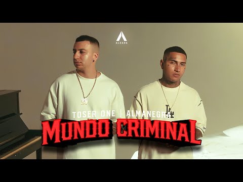 Almanegra x Toser One - Mundo Criminal 🇲🇽🇨🇴