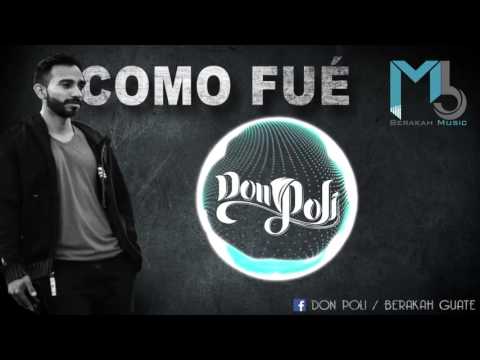 DON POLI como fue (no oficial vídeo)