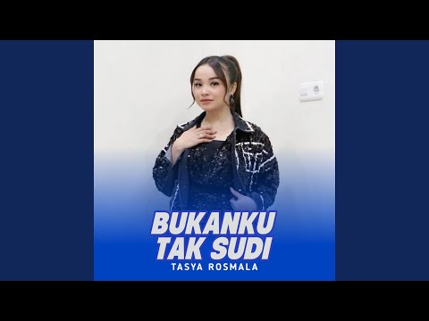 Bukanku Tak Sudi