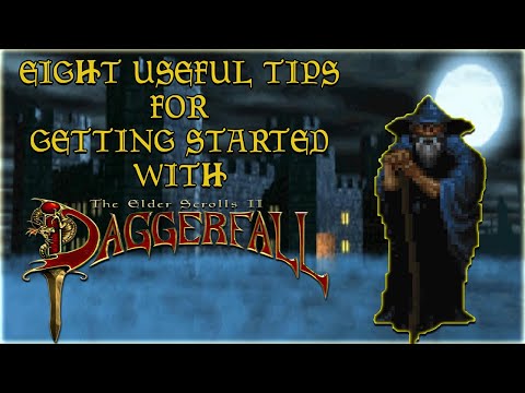 Eight Useful Tips for Getting Started with Daggerfall!