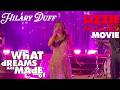 Hilary Duff What Dreams Are Made Of From The Lizzie McGuire Movie Live July 11th 2026
