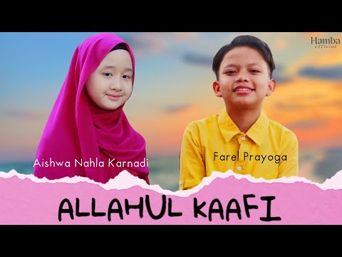 Allahulkaafi mix Sholawat Badar - Aishwa Nahla Karnadi x Farel Prayoga