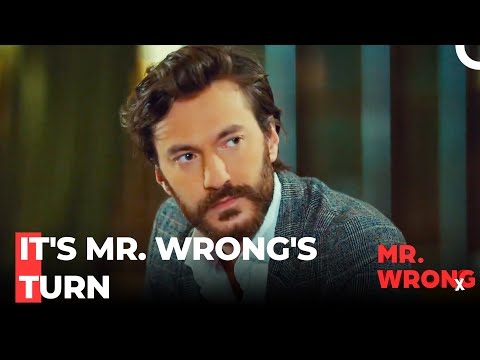 Serdar's Looking For Mr. Wrong - Mr. Wrong