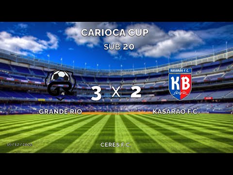 GRANDE RIO X KASARÃO - SUB 20 - CARIOCA CUP - CERES FUTEBOL CLUBE