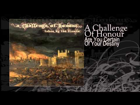 A Challenge Of Honour | Are You Certain Of Your Destiny