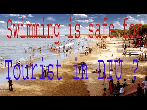 DIU IS SAFE FOR SWIMING FOR TOURIST?/ONE MEDICAL STUDENT DIED DURING SWIMING/DIU TOURISM/VISIT DIU