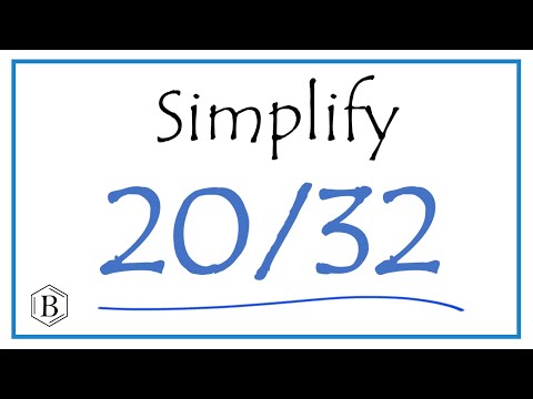 How to Simplify the Fraction 20/32