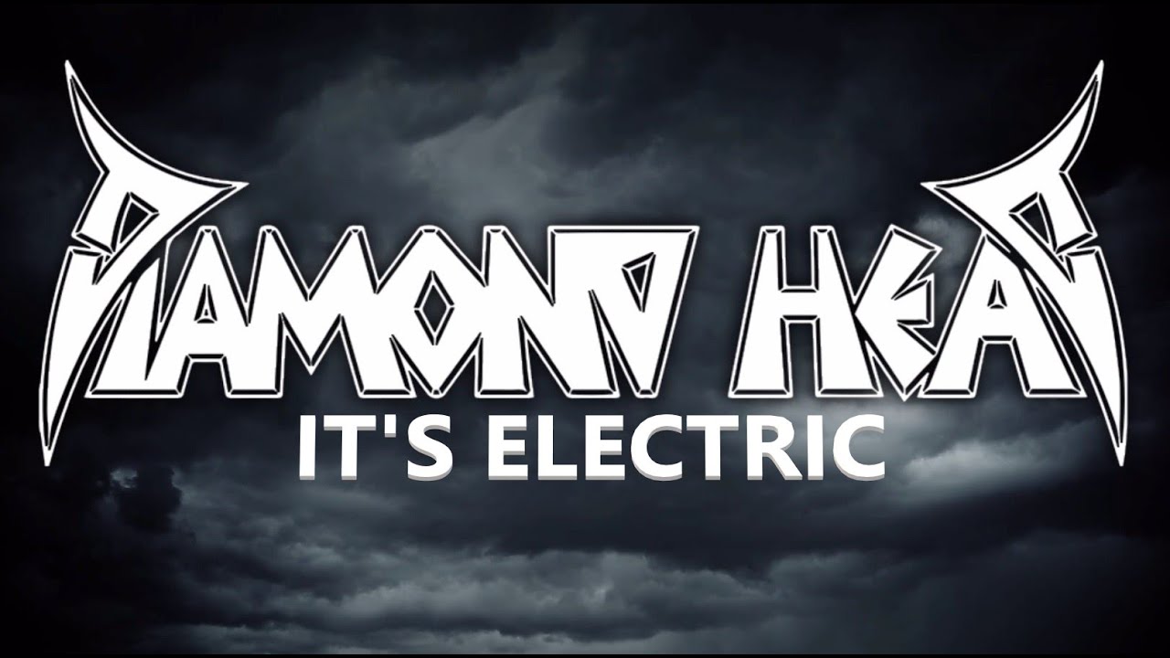 Diamond Head - It's Electric (Official Video) - YouTube