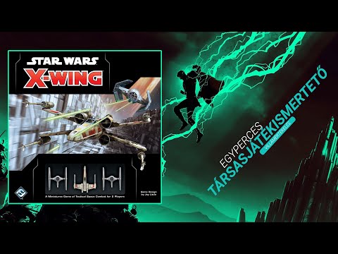 Egyperces társasjátékismertető | #11. Star Wars: X-Wing - Game-Obscura