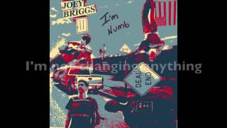 Joey Briggs - I'm Numb w/ lyrics