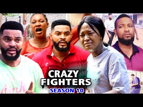 CRAZY FIGHTERS SEASON 10 - (Trending Hit Movie) 2021 Latest Nigerian Nollywood Movie Full HD