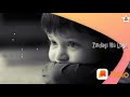 Tere Bin Jindagi Jindagi Na Lage WhatsApp Status