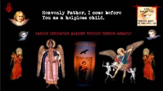 CANDLE INVOCATION AGAINST PSYCHIC TERROR ASSAULT