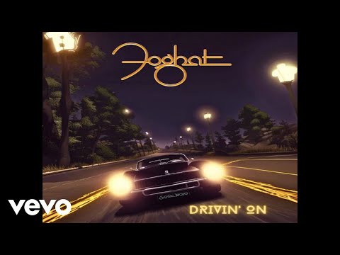 Foghat - Drivin' On Video - Official