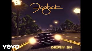 Foghat - Drivin&#39; On Video - Official