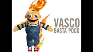 Vasco Rossi - Basta Poco