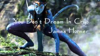 AVATAR Soundtrack "You Don't Dream In Cryo" - James Horner