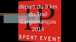 preview picture of video 'départ du 9 km du Trail Gargomançois 2014'