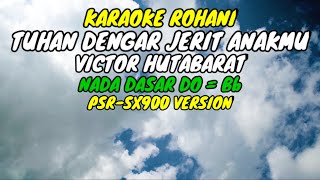 Download lagu TUHAN DENGAR JERIT ANAKMU - VICTOR HUTABARAT | LAGU ROHANI, KARAOKE ROHANI, LIRIK, HD | PSR-SX900 mp3 Download lagu TUHAN DENGAR JERIT ANAKMU - VICTOR HUTABARAT | LAGU ROHANI, KARAOKE ROHANI, LIRIK, HD | PSR-SX900 mp3