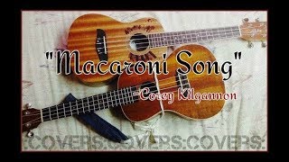 "Macaroni Song" -Corey Kilgannon (cover)