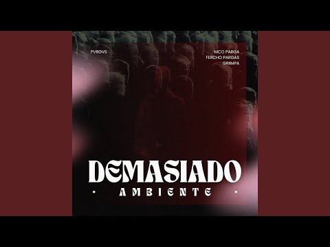 Demasiado Ambiente