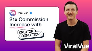 How to 21x Commissions with Creator Connections for Amazon Influencers & Affiliates