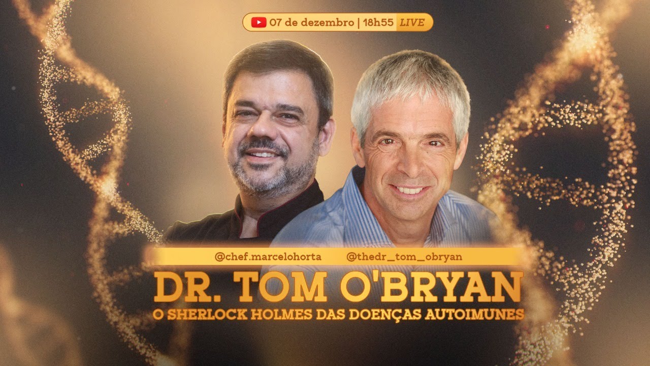🔴 LIVE: O Sherlock Holmes das doenças autoimunes │ DR. TOM O'BRYAN