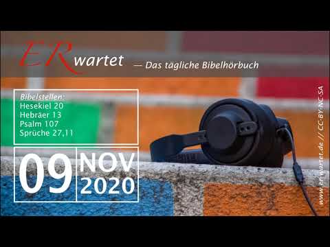 Bibellese 09.11.2020 – Hesekiel 20 // Hebräer 13 // Psalm 107 // Sprüche 27,11