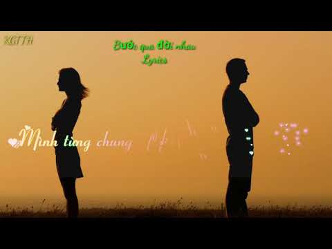 Bước qua đời nhau - Lê Bảo Bình (Lyrics)
