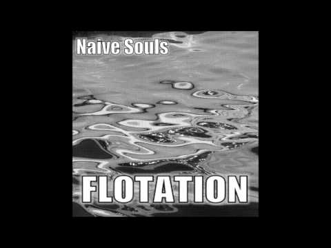 Naive Souls - Flotation