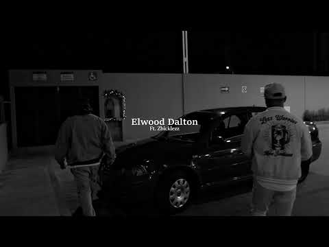 Elwood Dalton ft Zhickleez Prod. Krahm Cva 