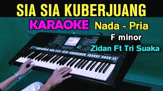 Download lagu SIA SIA KUBERJUANG - Zidan Ft Tri Suaka | KARAOKE Nada Pria mp3 Download lagu SIA SIA KUBERJUANG - Zidan Ft Tri Suaka | KARAOKE Nada Pria mp3