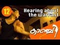 Kaanchi Movie Clip 12 Hearing About The Warrant