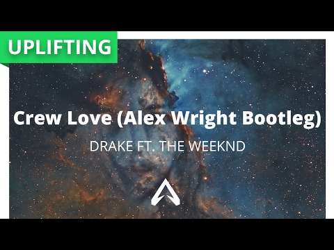Drake ft. The Weeknd - Crew Love (Alex Wright Bootleg)