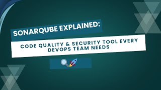 Download the video "SonarQube Explained: Code Quality & Security Tool Every DevOps Team Needs 🔍🚀"
