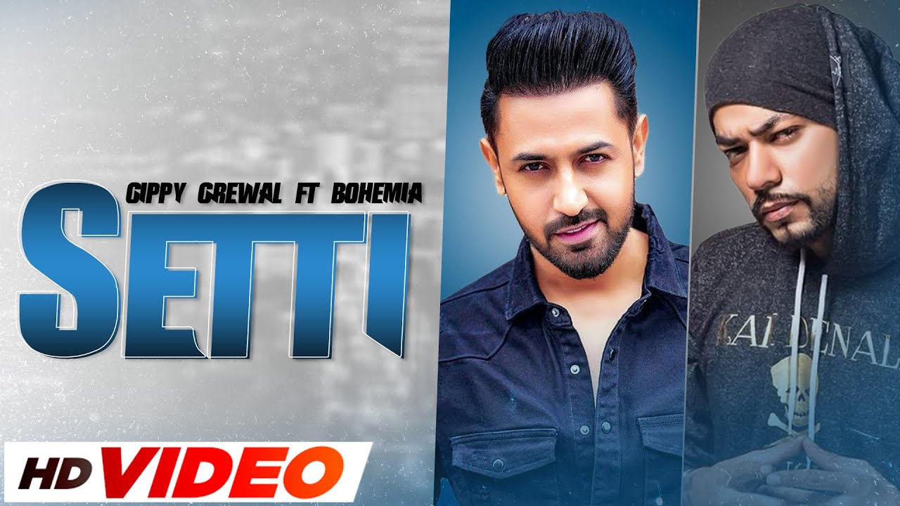 SETTI LYRICS - GIPPY GREWAL - BOHEMIA - DESI ROCKSTAR 2