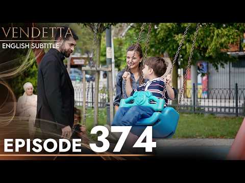 Vendetta - Episode 374 English Subtitled | Kan Cicekleri