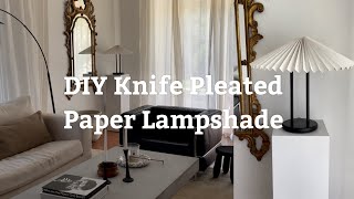 DIY Knife Pleated Paper Lampshade Tutorial