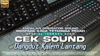 Download lagu CEK SOUND DANGDUT KALEM SUARA BERKELAS COCOK UNTUK HAJATAN MAUPUN RUMAHAN mp3 Download lagu CEK SOUND DANGDUT KALEM SUARA BERKELAS COCOK UNTUK HAJATAN MAUPUN RUMAHAN mp3