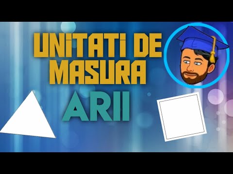 UNITĂȚI DE MĂSURĂ  - (ARII) - Lecția 37