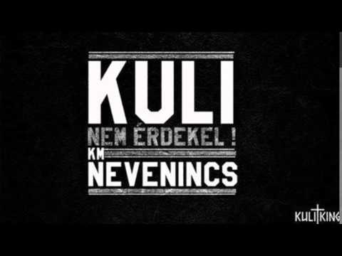 Kuli†King - Nem érdekel! (ft. Nevenincs)