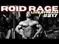 ROID RAGE LIVESTREAM Q&A 217 | AREN'T YOU SCARED OF INJECTING DUST?