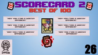 Finding a Worthy Opponent  -- Scorecard 2: Best of 100 [26]