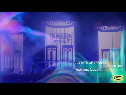 A State of Trance Episode 1101 (Year Mix 2022 Special) [@astateoftrance]
