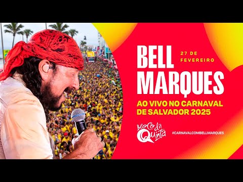 CARNAVAL DE SALVADOR 2025 - Bell Marques - Bloco da QUINTA