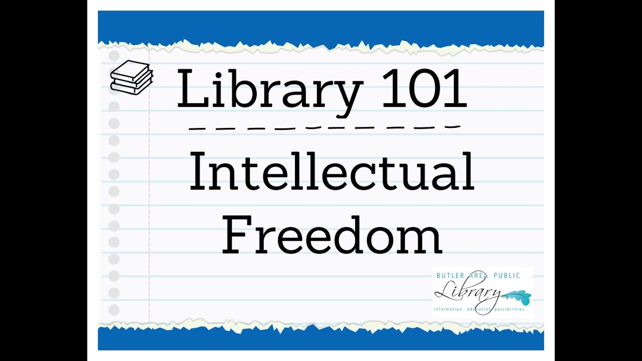 Library 101 Intellectual Freedom
